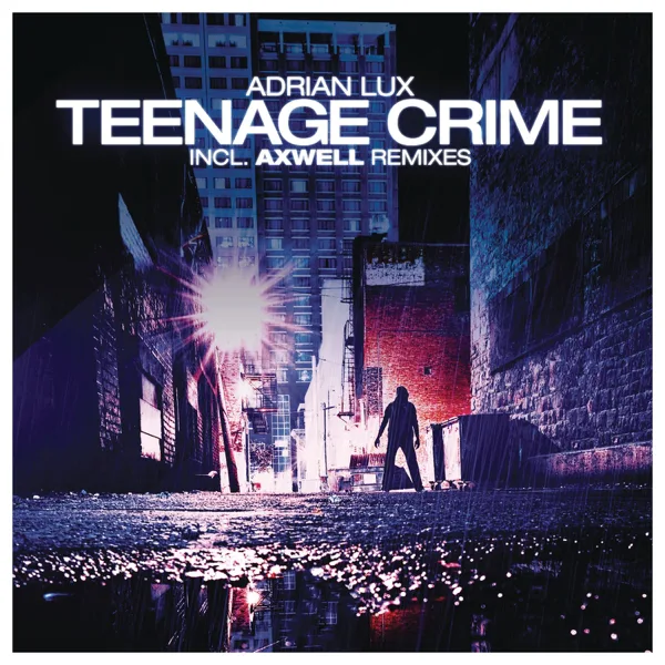 Cover art for Teenage Crime (Radio Edit) — Adrian Lux